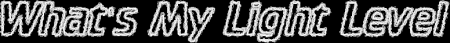 What's My Light Level [1.6.2]