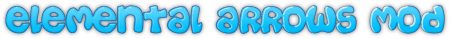 Elemental Arrows Mod [1.6.2]