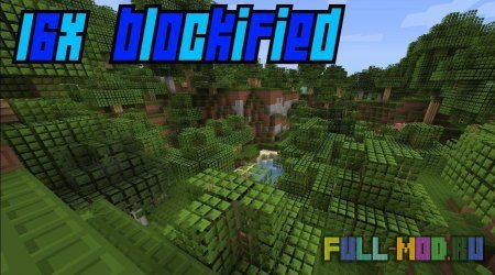 Blockified [16x] ��� Minecraft 1.6.4