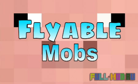 Flyable Mobs